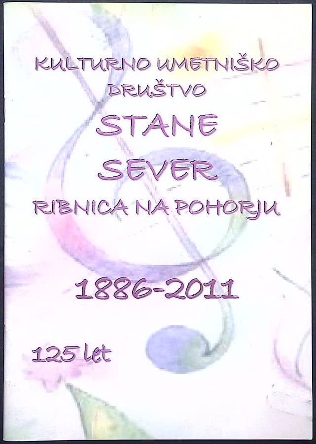 Naslovnica knjige Kulturno umetniško društvo Stane Sever Ribnica na Pohorju 1886-2011