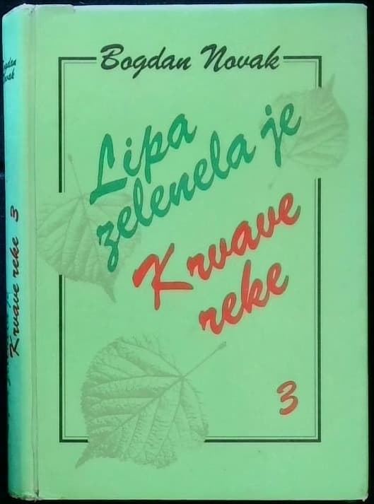 Naslovnica knjige Lipa zelenela je - Krvave reke 3