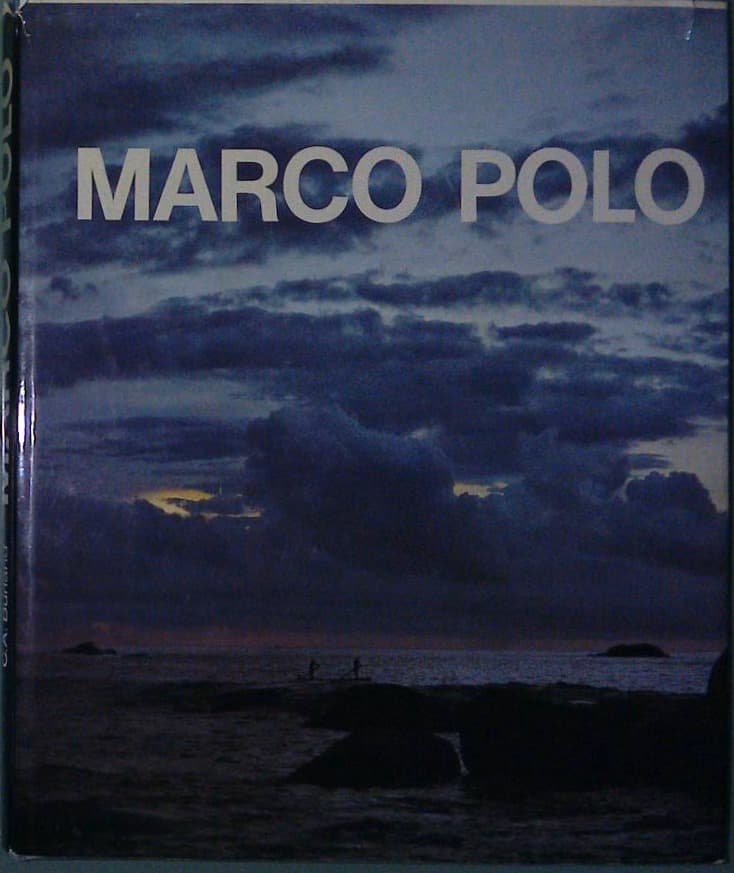 Naslovnica knjige Marco Polo stvarnost in bajka, gledani z očmi trgovca
