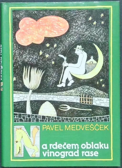 Naslovnica knjige Na rdečem oblaku vinograd rase (Pravce n štorje od Matajurja do Korade)
