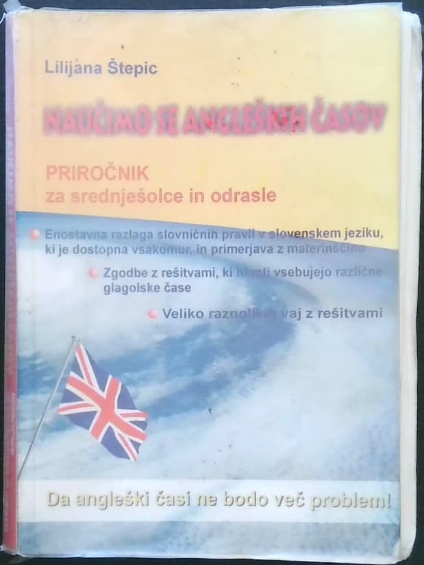 Naslovnica knjige Naučimo se angleških časov - Priročnik za srednješolce in odrasle