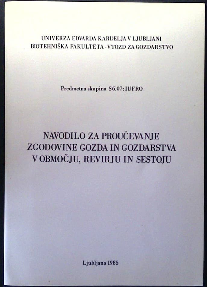 Naslovnica knjige Navodilo za proučevanje zgodovine gozda in gozdarstva v območju, revirju in sestoju