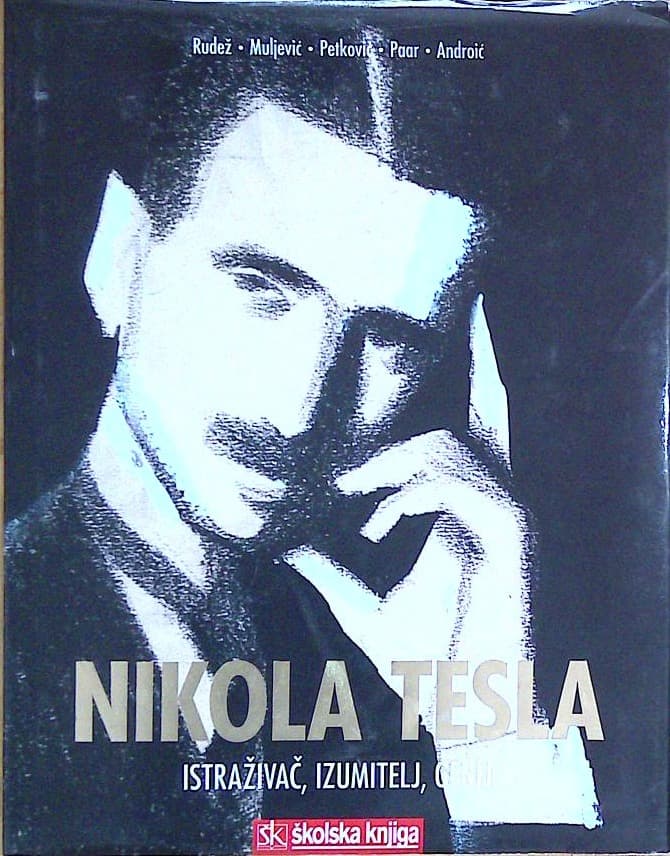 Nikola Tesla - Istraživač, izumitelj, genij