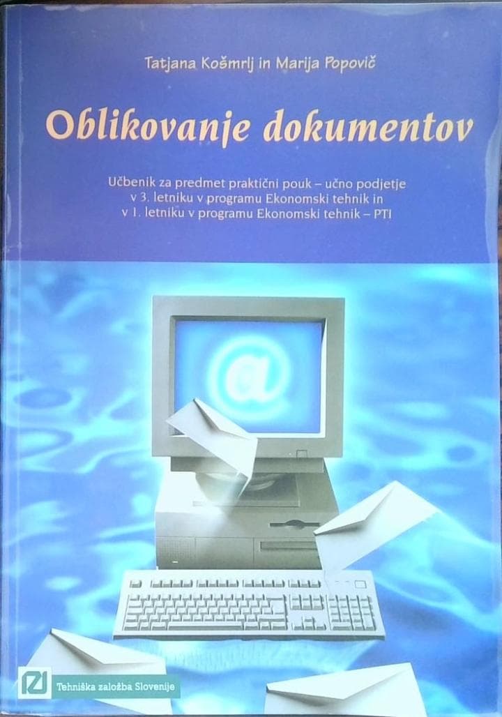 Naslovnica knjige Oblikovanje dokumentov - učbenik za predmet praktični pouk - učno podjetje