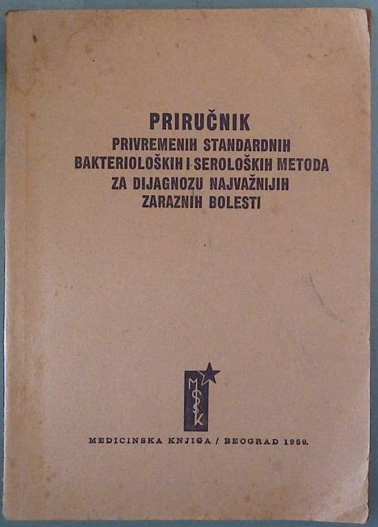 Naslovnica knjige Priručnik privremenih standardnih bakterioloških i seroloških metoda za dijagnozu najvažnijih zaraznih bolesti