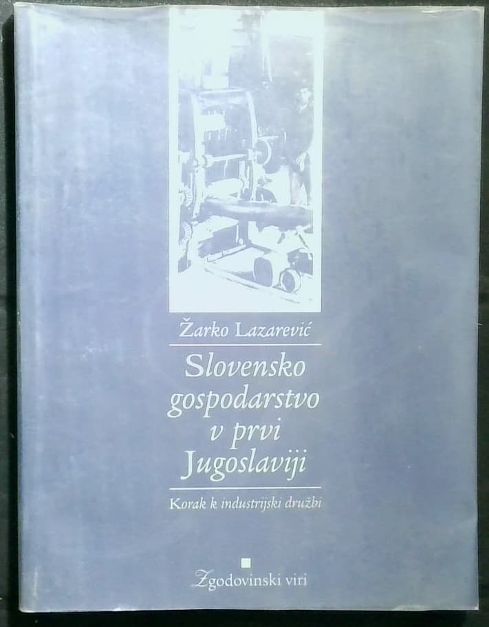 Naslovnica knjige Slovensko gospodarstvo v prvi Jugoslaviji