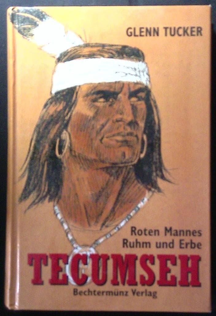 Tecumseh - Roten Mannes Ruhm und Erbe