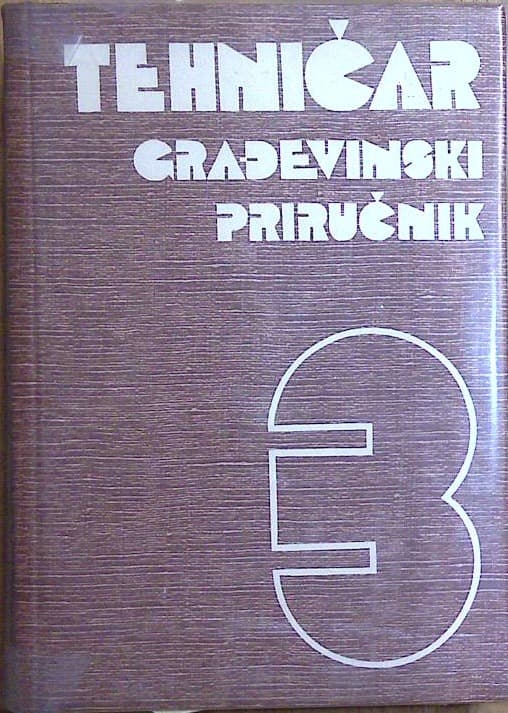 Naslovnica knjige Tehničar - Građevinski priručnik 3