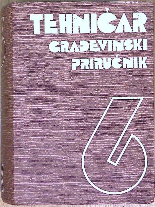 Naslovnica knjige Tehničar - Građevinski priručnik 6
