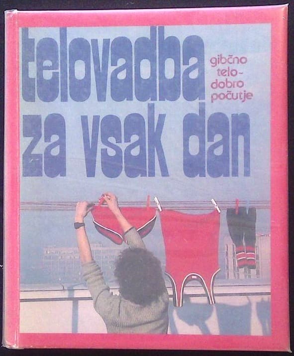 Naslovnica knjige Telovadba za vsak dan (gibčno telo-dobro počutje)