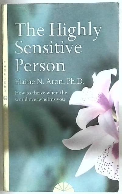 Naslovnica knjige The Highly Sensitive Person : How to Thrive when the World Overwhelms You