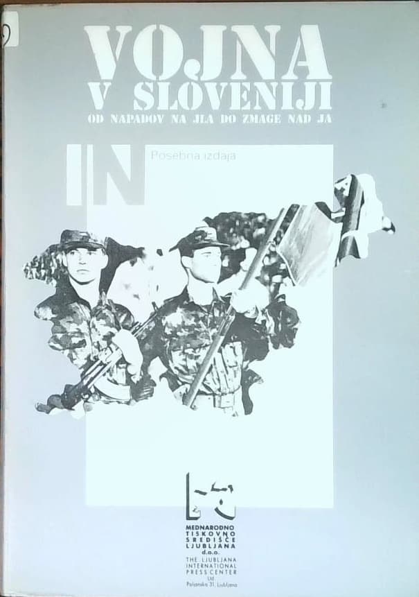 Vojna v Sloveniji - od napadov na JLA do zmage nad JA