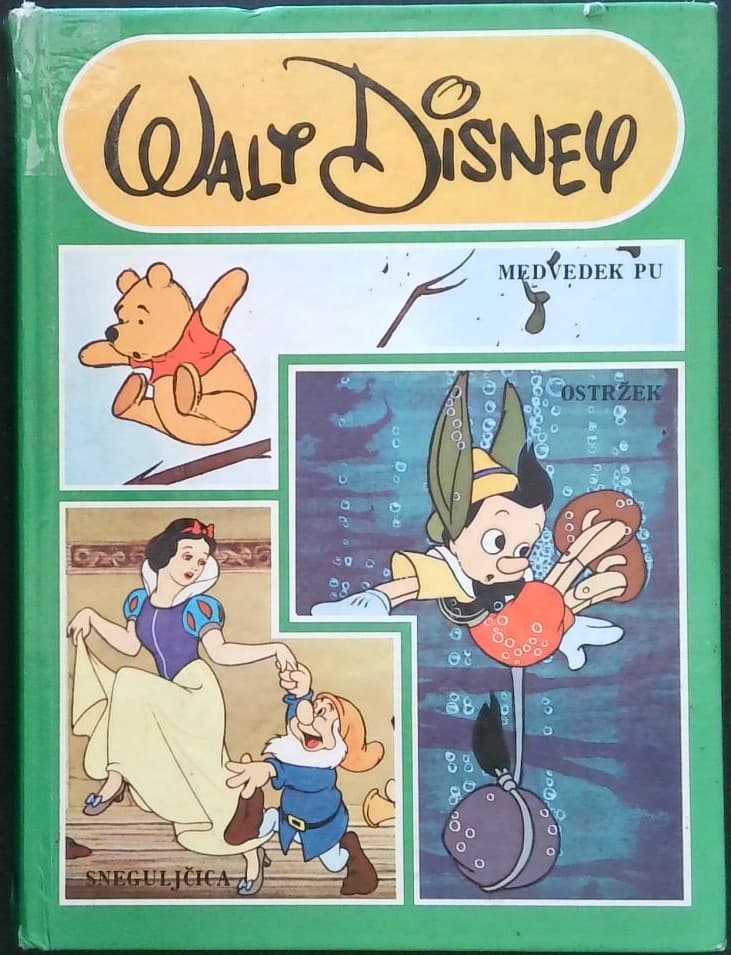 Naslovnica knjige Walt Disney - Medvedek Pu, Sneguljčica, Ostržek