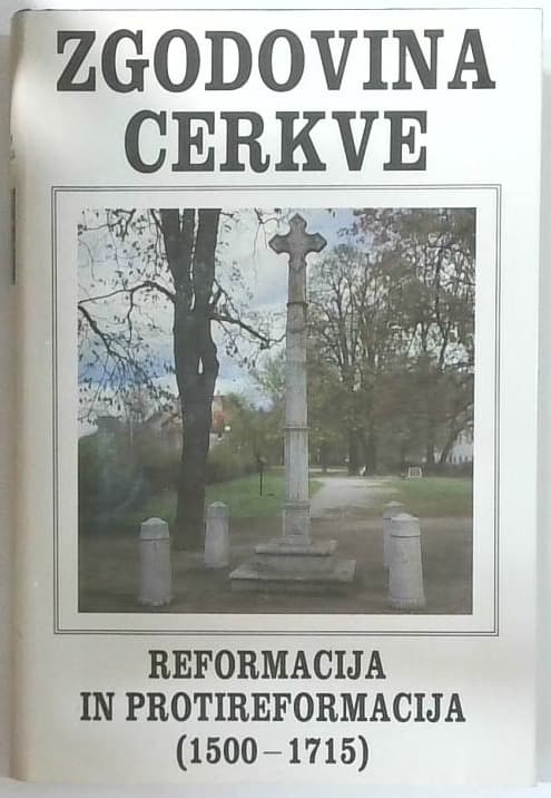 Naslovnica knjige Zgodovina cerkve 3 : reformacija in protireformacija (1500 - 1715)