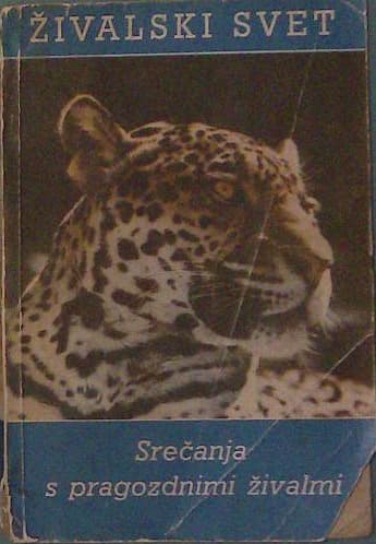 Naslovnica knjige Živalski svet - srečanja s pragozdnimi živalmi